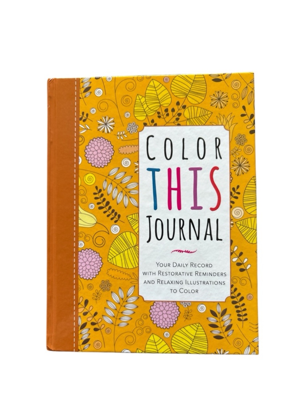 Color This Journal - Creative Inspirational Coloring Book